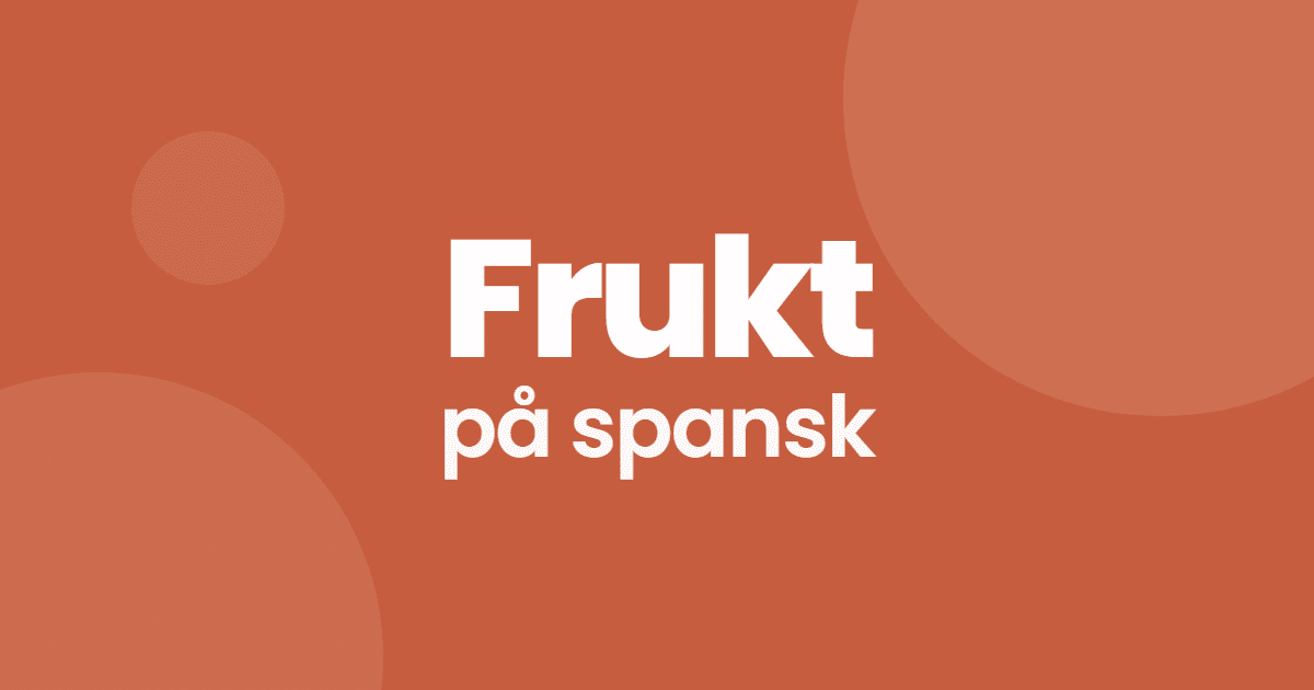 Frukt og grønnsaker på spansk