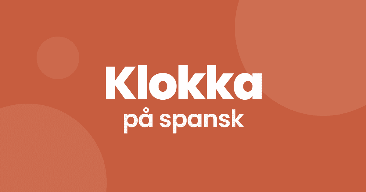 Klokka på spansk