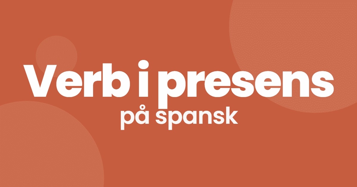 Verb i presens på spansk