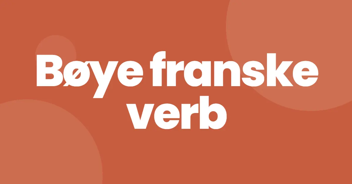 Bøye franske verb
