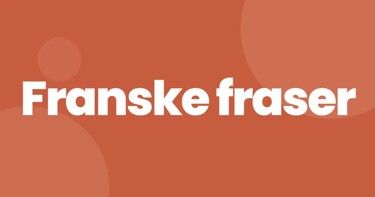 Franske fraser for Frankrike